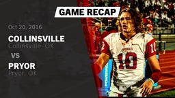 Recap: Collinsville  vs. Pryor  2016