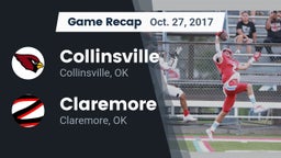 Recap: Collinsville  vs. Claremore  2017