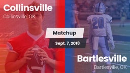 Matchup: Collinsville High vs. Bartlesville  2018