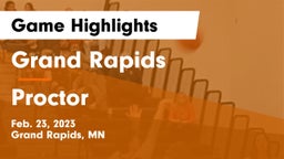 Grand Rapids  vs Proctor Game Highlights - Feb. 23, 2023