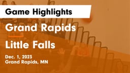 Grand Rapids  vs Little Falls  Game Highlights - Dec. 1, 2023