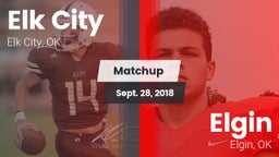 Matchup: Elk City  vs. Elgin  2018
