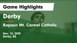 Derby  vs Kapaun Mt. Carmel Catholic  Game Highlights - Dec. 12, 2020