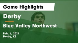 Derby  vs Blue Valley Northwest  Game Highlights - Feb. 6, 2021