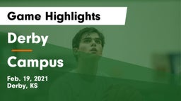 Derby  vs Campus  Game Highlights - Feb. 19, 2021