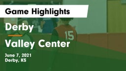 Derby  vs Valley Center  Game Highlights - June 7, 2021
