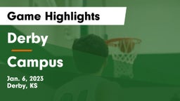 Derby  vs Campus  Game Highlights - Jan. 6, 2023