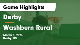 Derby  vs Washburn Rural  Game Highlights - March 3, 2023