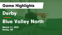 Derby  vs Blue Valley North  Game Highlights - March 11, 2023
