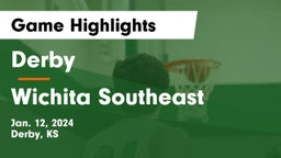 Derby  vs Wichita Southeast  Game Highlights - Jan. 12, 2024