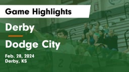 Derby  vs Dodge City  Game Highlights - Feb. 28, 2024