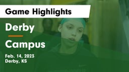 Derby  vs Campus  Game Highlights - Feb. 14, 2023