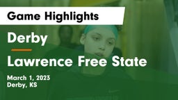 Derby  vs Lawrence Free State  Game Highlights - March 1, 2023
