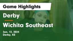 Derby  vs Wichita Southeast  Game Highlights - Jan. 12, 2024