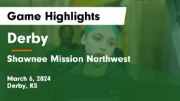 Derby  vs Shawnee Mission Northwest  Game Highlights - March 6, 2024