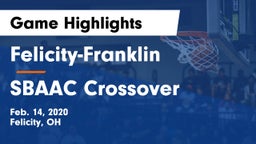 Felicity-Franklin  vs SBAAC Crossover Game Highlights - Feb. 14, 2020