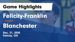 Felicity-Franklin  vs Blanchester  Game Highlights - Dec. 21, 2020