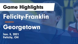 Felicity-Franklin  vs Georgetown  Game Highlights - Jan. 5, 2021