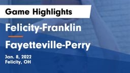 Felicity-Franklin  vs Fayetteville-Perry  Game Highlights - Jan. 8, 2022