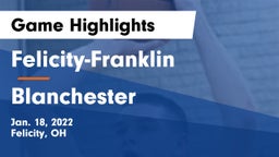 Felicity-Franklin  vs Blanchester  Game Highlights - Jan. 18, 2022