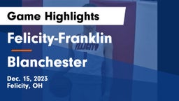 Felicity-Franklin  vs Blanchester  Game Highlights - Dec. 15, 2023