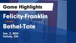Felicity-Franklin  vs Bethel-Tate  Game Highlights - Jan. 2, 2024