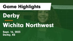 Derby  vs Wichita Northwest  Game Highlights - Sept. 16, 2023