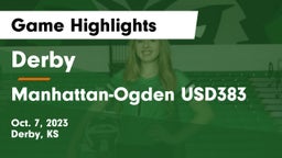 Derby  vs Manhattan-Ogden USD383 Game Highlights - Oct. 7, 2023