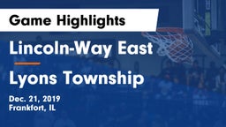 Lincoln-Way East  vs Lyons Township  Game Highlights - Dec. 21, 2019