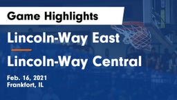 Lincoln-Way East  vs Lincoln-Way Central  Game Highlights - Feb. 16, 2021