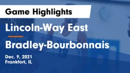 Lincoln-Way East  vs Bradley-Bourbonnais  Game Highlights - Dec. 9, 2021