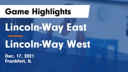 Lincoln-Way East  vs Lincoln-Way West  Game Highlights - Dec. 17, 2021