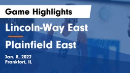 Lincoln-Way East  vs Plainfield East  Game Highlights - Jan. 8, 2022
