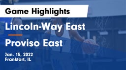 Lincoln-Way East  vs Proviso East  Game Highlights - Jan. 15, 2022