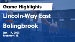 Lincoln-Way East  vs Bolingbrook  Game Highlights - Jan. 17, 2023