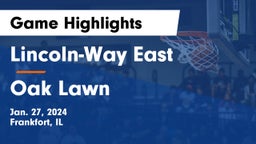 Lincoln-Way East  vs Oak Lawn  Game Highlights - Jan. 27, 2024