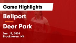 Bellport  vs Deer Park  Game Highlights - Jan. 12, 2024