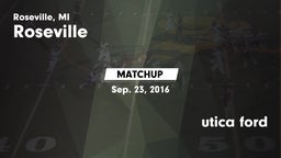 Matchup: Roseville High vs. utica ford 2016