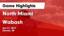 North Miami  vs Wabash  Game Highlights - Jan 21, 2017