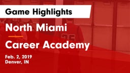 North Miami  vs Career Academy Game Highlights - Feb. 2, 2019