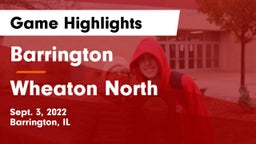 Barrington  vs Wheaton North Game Highlights - Sept. 3, 2022