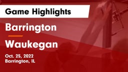 Barrington  vs Waukegan  Game Highlights - Oct. 25, 2022
