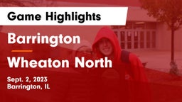 Barrington  vs Wheaton North Game Highlights - Sept. 2, 2023