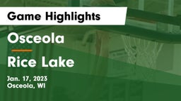 Osceola  vs Rice Lake  Game Highlights - Jan. 17, 2023