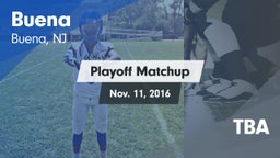 Matchup: Buena  vs. TBA 2016