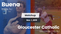 Matchup: Buena  vs. Gloucester Catholic  2019