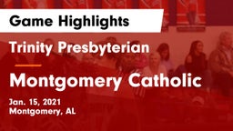 Trinity Presbyterian  vs Montgomery Catholic  Game Highlights - Jan. 15, 2021