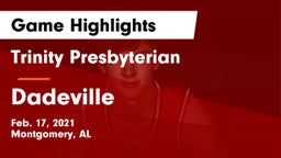 Trinity Presbyterian  vs Dadeville  Game Highlights - Feb. 17, 2021