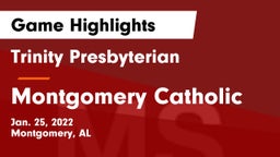 Trinity Presbyterian  vs Montgomery Catholic Game Highlights - Jan. 25, 2022