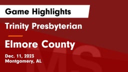 Trinity Presbyterian  vs Elmore County  Game Highlights - Dec. 11, 2023